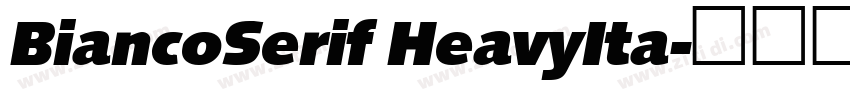 BiancoSerif HeavyIta字体转换